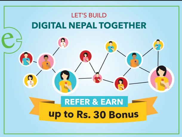 इसेवाको रिफर एण्ड अर्न अफर, इसेवा चलाउन सिकाए ३० रुपैयाँ पाईने