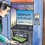 आठ महिनामा डेढ करोड रुपैयाँ हाराहारीको १ हजार बढी एटीएम मेशिन आयात, सरकारले उठायो ४२ लाख राजस्व