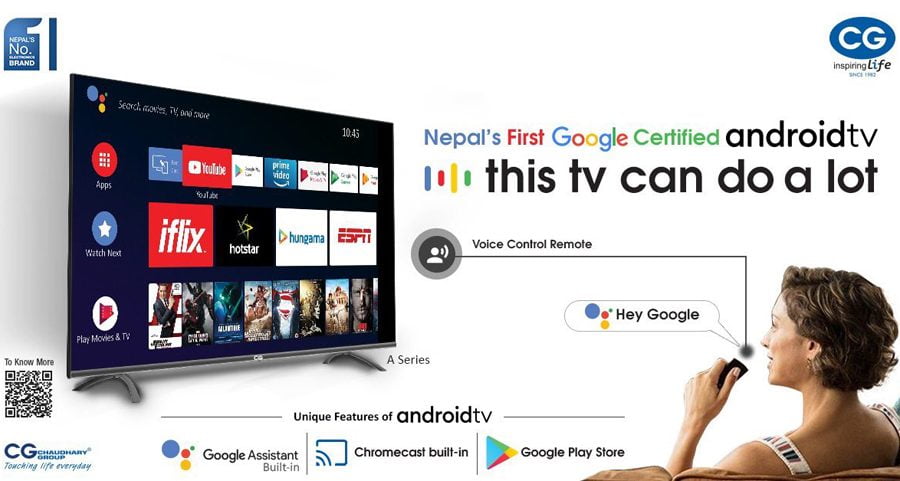 नेपालको पहिलो गूगल एण्ड्रोइडमा आधारित एण्ड्रोइड स्मार्ट टिभी ‘सीजी एलईडी’ सार्वजनिक