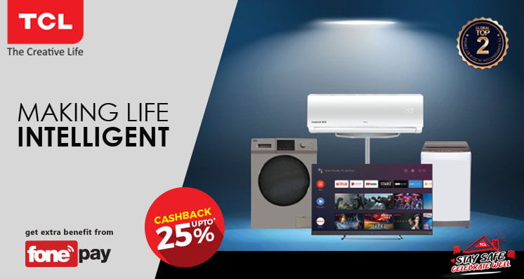 टिसीएलको ‘स्टे सेफ, सेलिब्रेट वेल’ अफर, घरायसी सामाग्रीमा २५ प्रतिशतसम्मको क्यास ब्याक