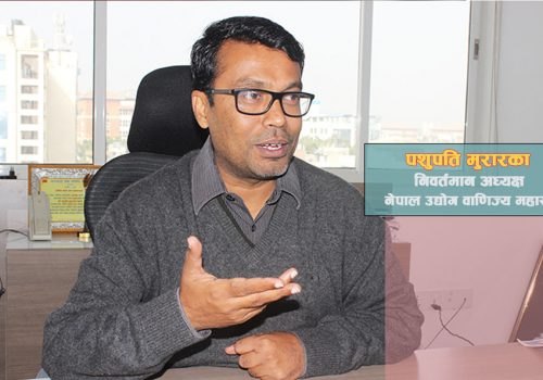 किशोर प्रधानलाई नजिताए व्यवसायीहरु ३ वर्ष पछुताएर बस्नुपर्छ: निवर्तमान अध्यक्ष पशुपति मुरारका