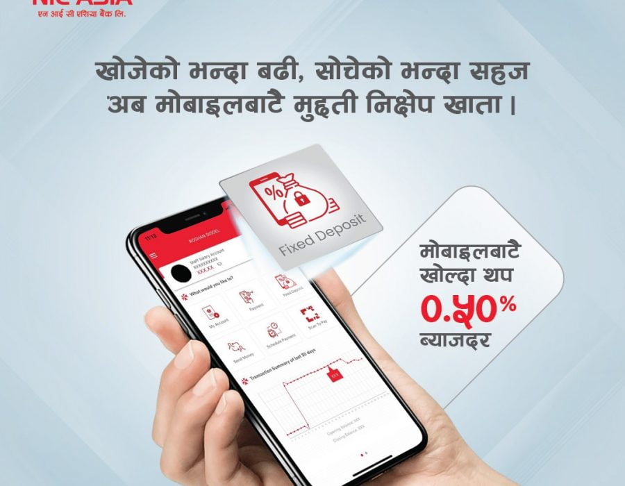 एनआईसी एशिया बैंकमा मोबाइल बैंकिङबाटै ग्राहकले मुद्दती खाता खोल्न सक्ने