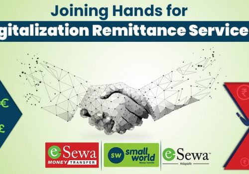 स्मलवर्ल्ड मार्फत इसेवामनि ट्रान्सफरको रेमिट्यान्स् सेवा थप २२ वटा देशहरुबाट सुरु