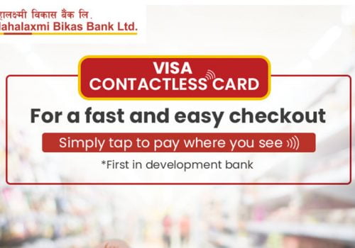 महालक्ष्मी विकास बैंकद्वारा भिसा कन्ट्याक्टलेस कार्ड सेवा सञ्चालनमा