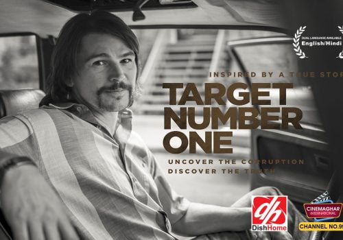 डिशहोम सिनेमाघर इन्टरनेशनलमा हलिउड चलचित्र ‘टारगेट नं. वान’