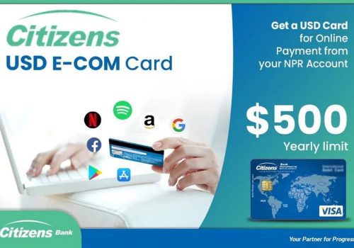 सिटिजन्स बैंक इन्टरनेसनलको युएसडी इकम कार्ड, अनलाईन मार्फत हुने खरिदमा भुक्तानी गर्न सकिने