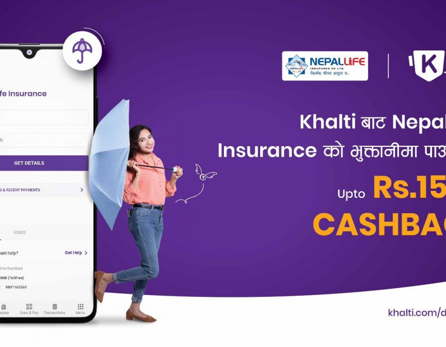 Khalti offers a Cashback of up to Rs. 1500 in Nepal Life Insurance Premium Payment