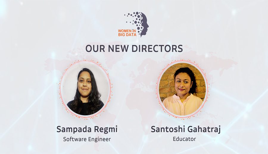 Women in Big Data Nepal appoints Sampada Regmi Santoshi Gahatraj as new Directors