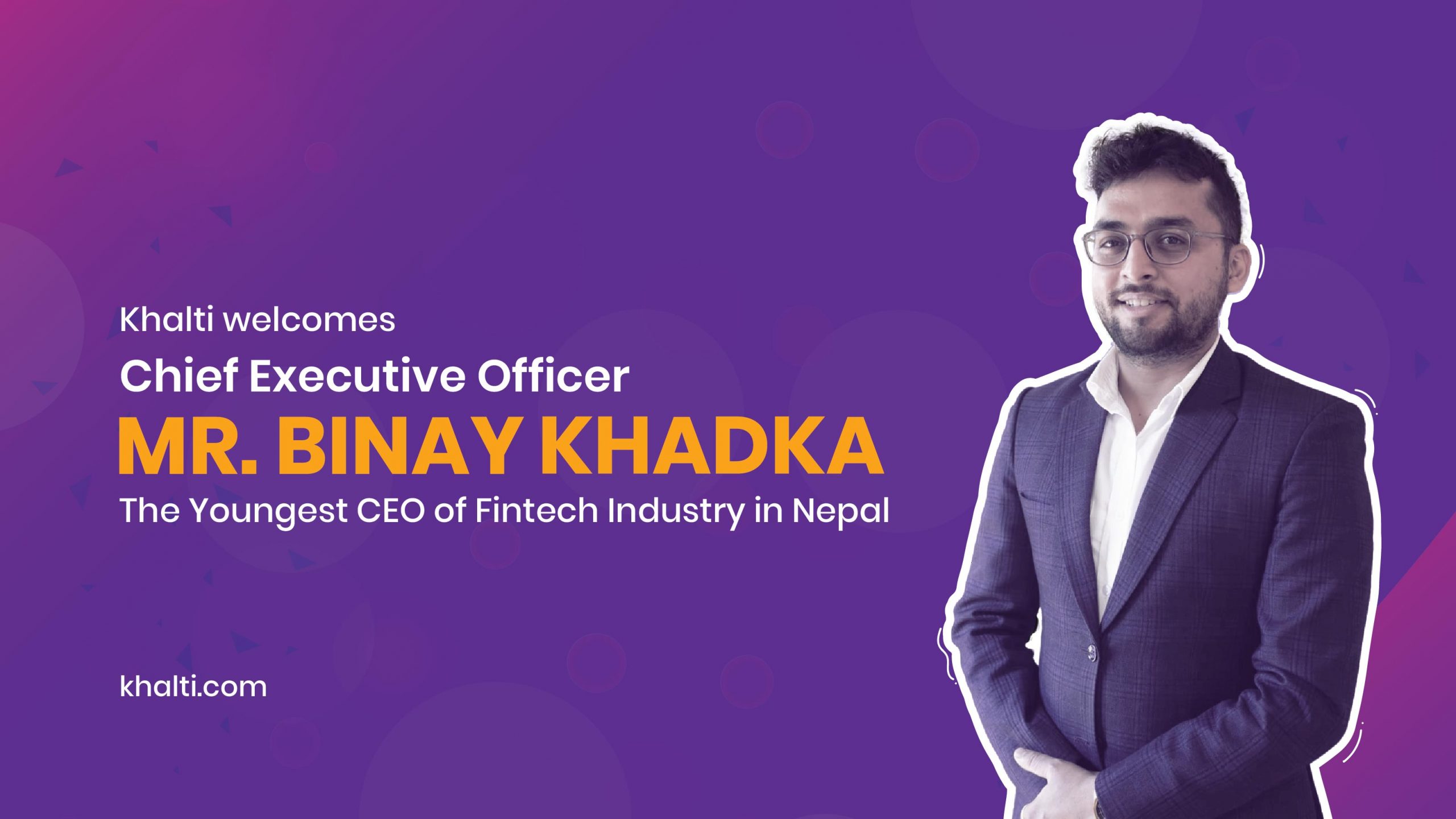 Khalti welcomes the youngest CEO in the Fintech Industry of Nepal