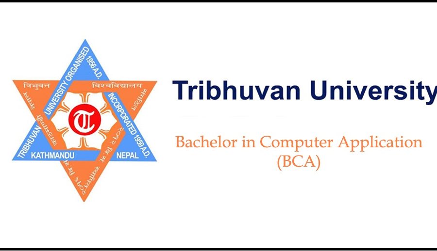 त्रिभुवन विश्वविद्यालयको ब्याचलर इन कम्प्युटर एप्लिकेसन विषयमा भर्ना खुल्यो