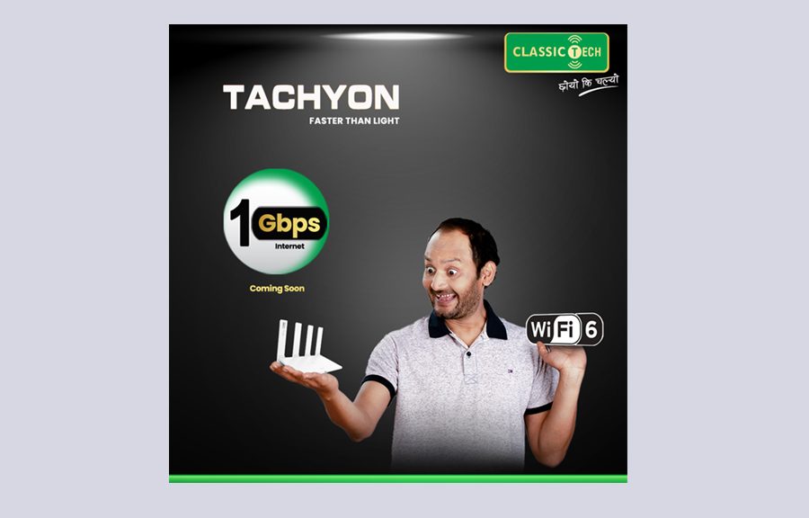 क्लासिक टेकले ल्यायो वाइफाइ ६ को साथमा ‘टाकियन’ १ जीबीपीएस स्पीडको इन्टरनेट