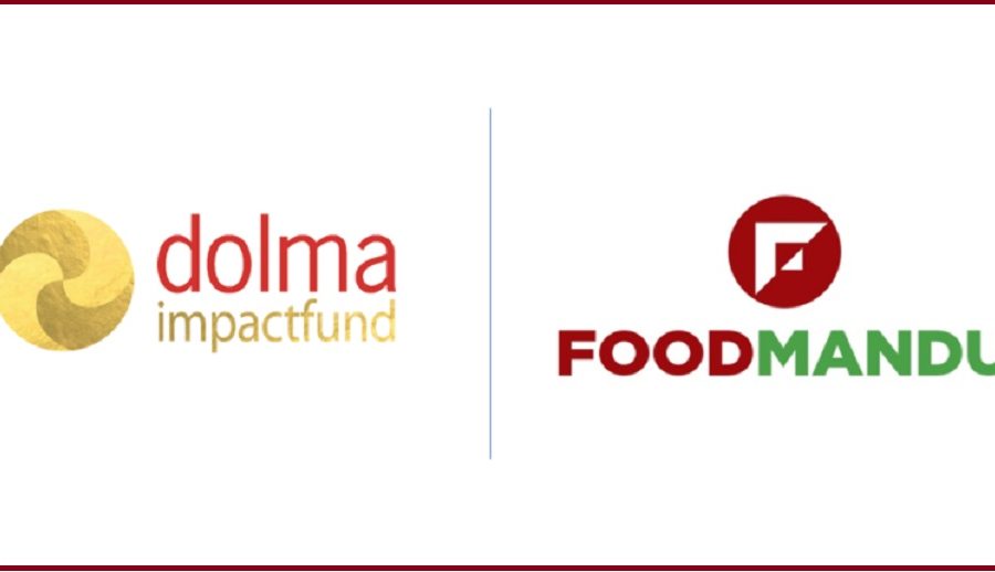 फुडमान्डुमा ४६ करोड रुपैयाँ लगानी गर्दै डोल्मा इम्प्याक्ट फण्ड