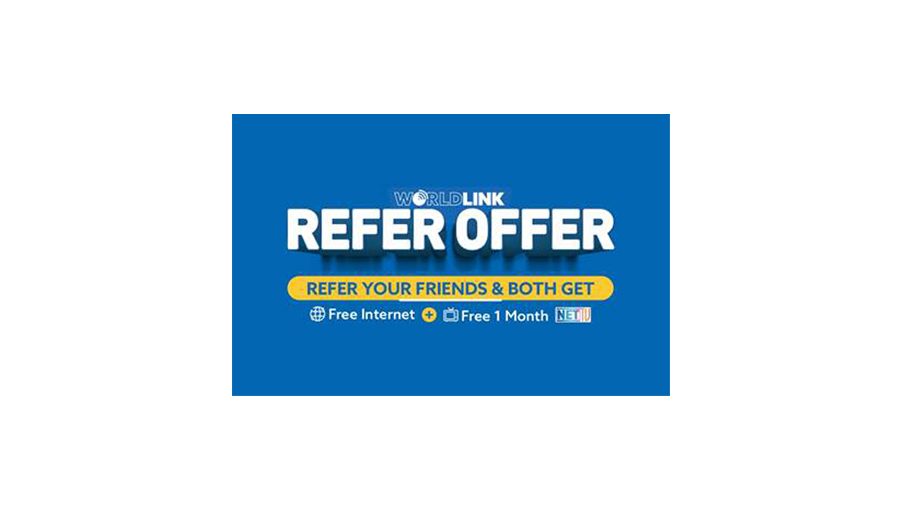 वर्ल्डलिङ्कको इन्टरनेट रिफर गर्दा नेटटिभी सहित १ महिनाको इन्टरनेट प्याकेज निःशुल्क