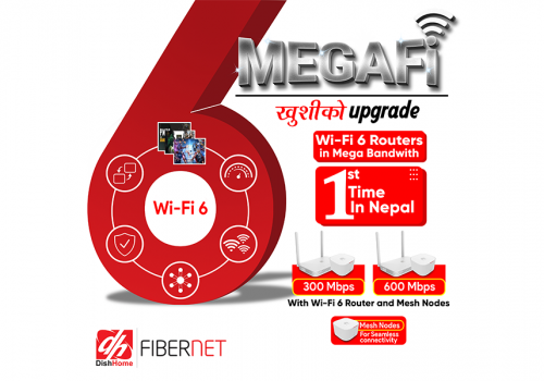 डिशहोम फाइबरनेटले ल्यायो ६०० एमबीपीएसको ईन्टरनेट