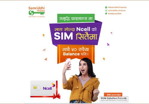 समृद्धि फाइनान्समा खाता खोल्दा मोबाईल सिम सित्तैमा