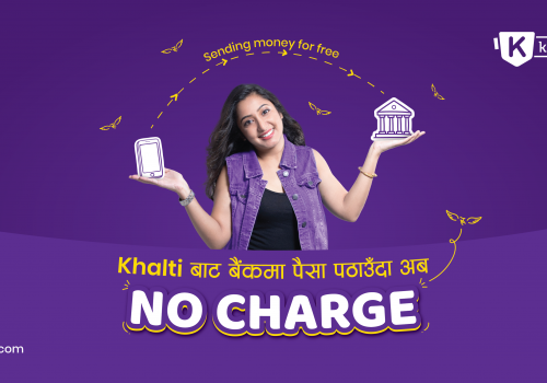 No Charge on Bank Transfer from Khalti; Send Money to any Bank Account in Nepal