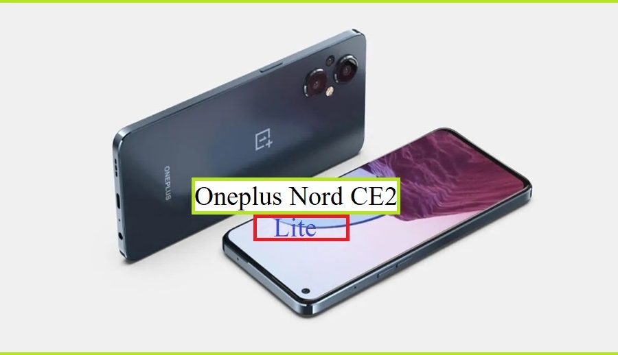 वनप्लस नर्ड सीई २ लाइटका विवरण लीक