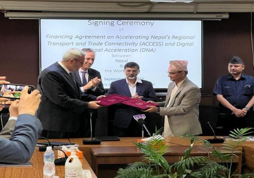 Nepal, World Bank sign agreements for $415 million for building infrastructure for digital development & regional transport