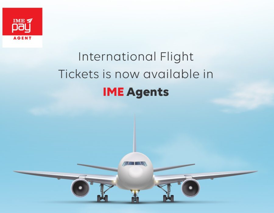 आइएमई एजेन्ट्स मार्फत नै अब अन्तर्राष्ट्रिय हवाई टिकट खरिद गर्न सकिने