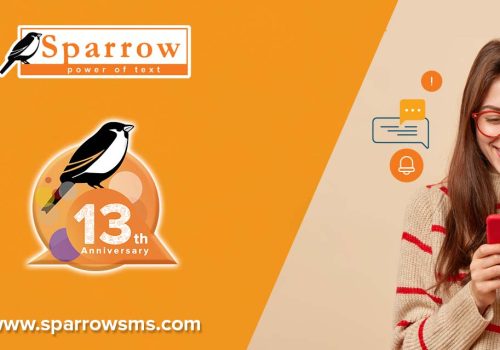 Sparrow SMS Marks its 13th Anniversary