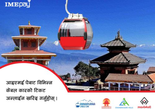“आइएमई पे” बाट विभिन्न केबल कारको टिकट सजिलै काट्न सकिने