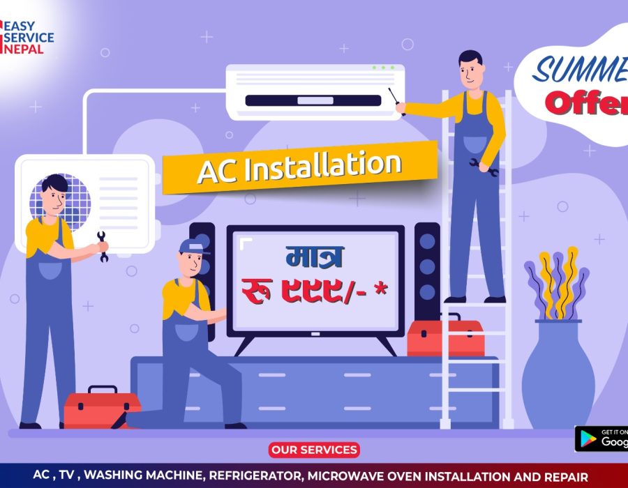 इजी सर्भिस नेपालले ल्यायो रु.९९९ मा नै एसी इन्स्टलेसन गर्ने सुविधा