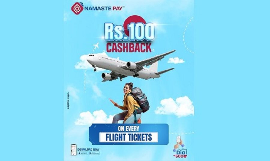 Cashback of NPR 100 on every flight ticket Via Namaste Pay