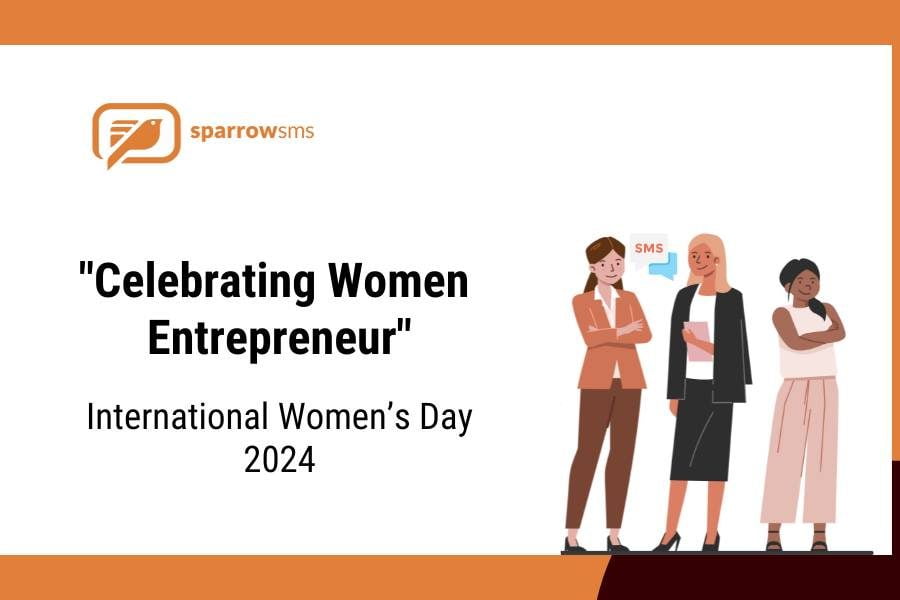 Sparrow SMS launches “Celebrating Women Entrepreneur” campaign