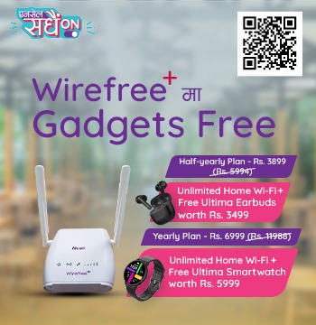 Ncell offers heavy discounts on Wirefree+ with FREE Ultima gadgets