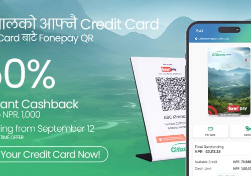 Credit Card is now LIVE in collaboration with Fonepay and Citizens Bank