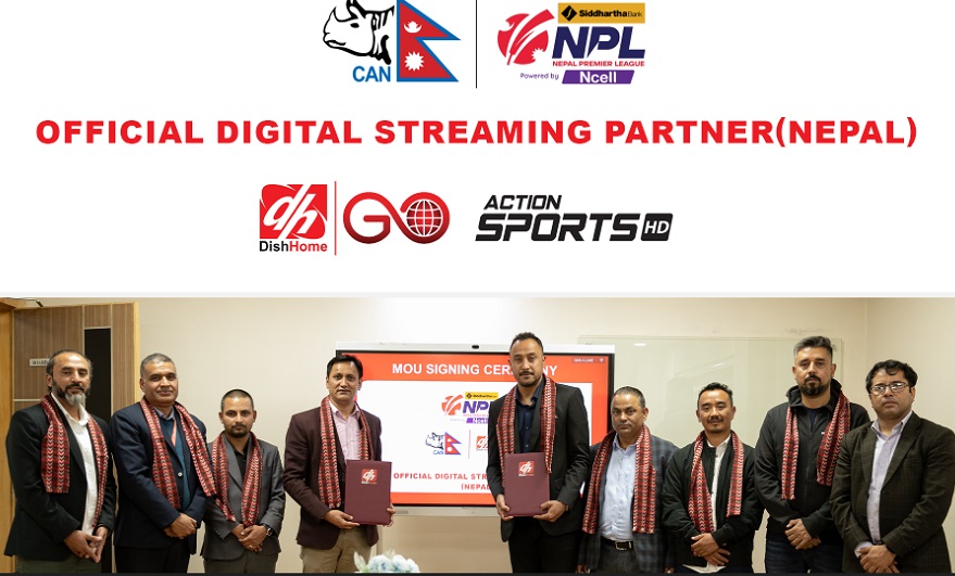 एनपीएलको डिजिटल स्ट्रिमिङ अधिकार डिशहोमलाई, डिशहोम गो एप र एक्सन स्पोर्टसको यूट्यूब च्यानलमा खेल हेर्न सकिने