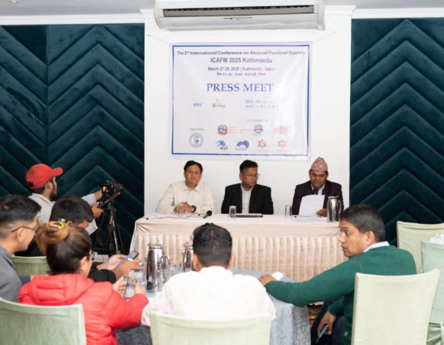बिहीबारदेखि ‘एडभान्स फन्सनल मटेरियल्स’ सम्बन्धी दोस्रो अन्तरराष्ट्रिय वैज्ञानिक सम्मेलन