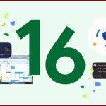 गुगलले एन्ड्रोइड १७ ल्याउने तयारी गर्दै, जान्नुहोस् उपलब्ध हुने फिचर र बजारमा आउने तालिका