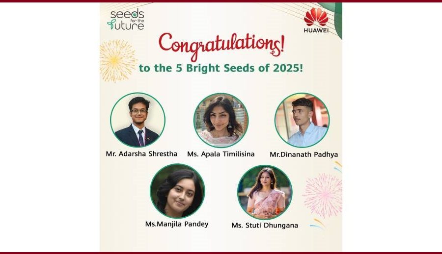 ह्वावे “सिड्स फर द फ्युचर” क्षेत्रीय कार्यक्रममा प्रतिनिधित्व गर्ने शीर्ष ५ नेपाली विद्यार्थी छनोट