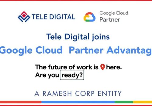 Tele Digital Services joins Google Cloud Partner Advantage