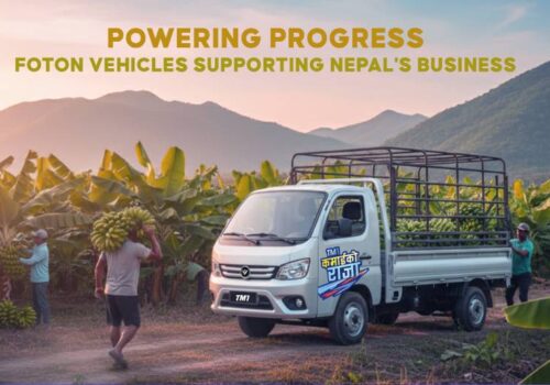 यी हुन् प्रगतिलाई गति दिन नेपालका व्यवसायलाई साथ दिइरहेका फोटोन गाडीहरू