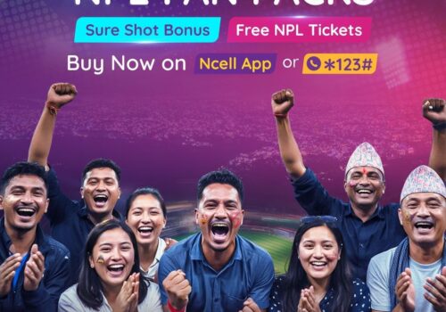 एनसेलले ल्यायो एनपीएल फ्यान प्याक, ग्राहकलाई आकर्षक सेवा सुविधा बोनस