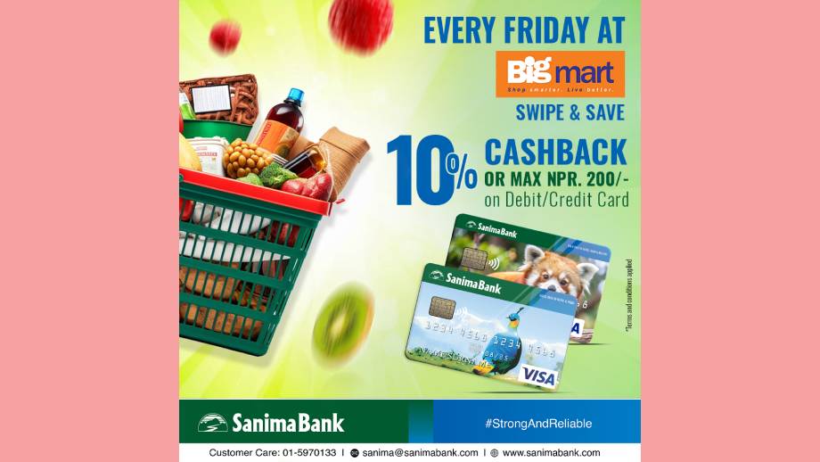 सानिमा बैंकका ग्राहकहरुले बिगमार्टमा आकर्षक क्यासब्याक पाउने