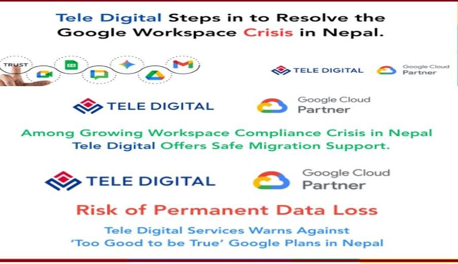 टेलि डिजिटल सर्भिसेसद्वारा अधिकृत गुगल वर्कस्पेस योजनामा स्थानान्तरण सम्बन्धी औपचारिक सहयोग घोषणा