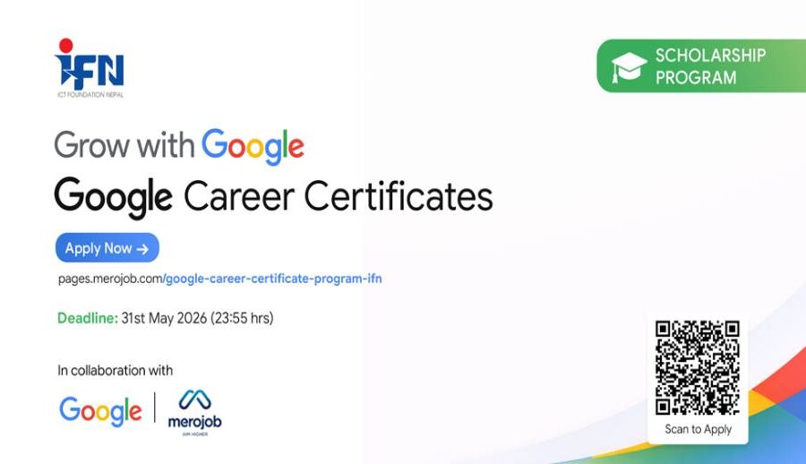 ICT Foundation Nepal opens Five hundres fully funded scholarships for Google Career Certificates