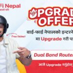 वाई-फाई नेपालले ल्यायो “अपग्रेड अफर”: डुअल ब्याण्ड राउटर र केपीआई हेल्मेट सित्तैमा