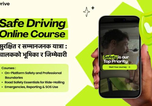 इनड्राइभ नेपालद्वारा ‘सेफ ड्राइभिङ अनलाइन कोर्स’ सार्वजनिक, १ लाखभन्दा बढी इनड्राइभ चालकहरूसम्म पुर्याउने लक्ष्य