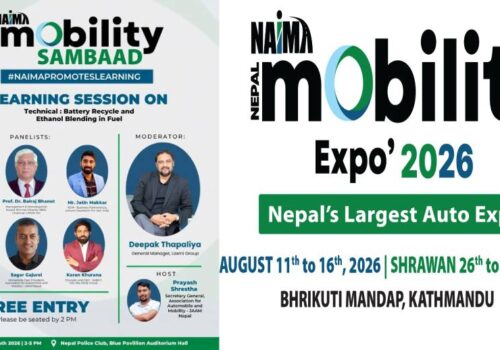 नाईमा मोबिलिटी संवादमा आज ब्याट्री रिसाइकलिङदेखि इथानोल मिश्रणसम्मका विषयमा बहस हुँदै